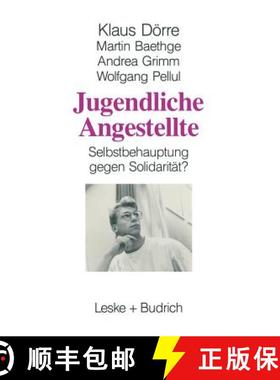 【3-4周达】Jugendliche Angestellte : Selbstbehauptung gegen Solidarität? [9783810012203]