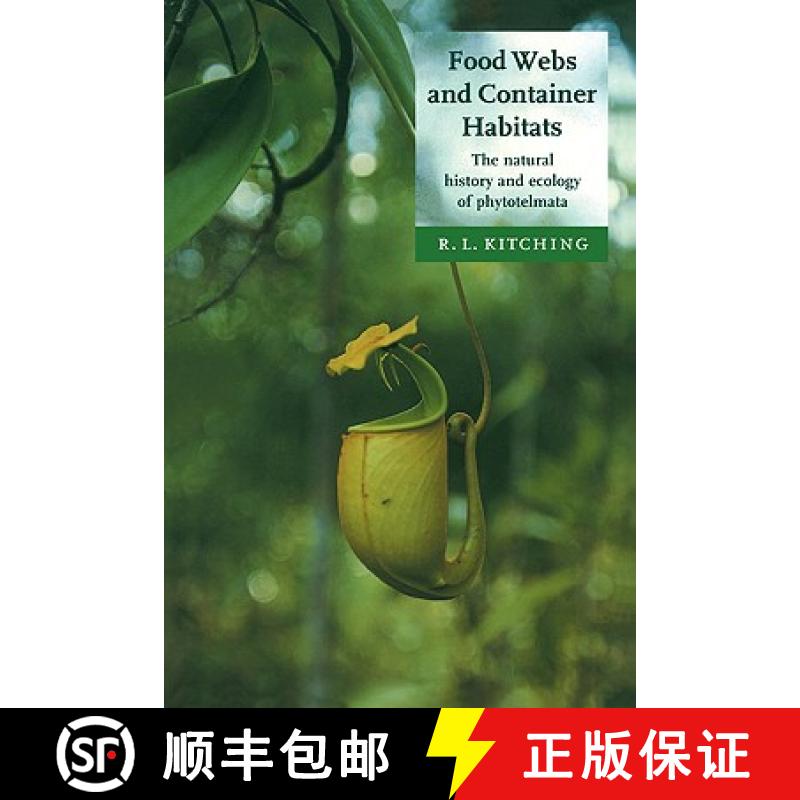 【3-4周达】Food Webs and Container Habitats: The Natural History and Ecology of Phytotelmata [9780521120005]