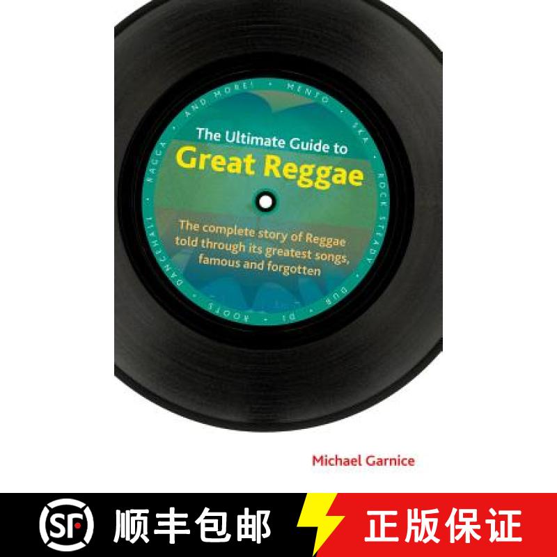 【3-4周达】The Ultimate Guide to Great Reggae: The Complete Story of Reggae Told Through Its Greatest... [9781781790953]