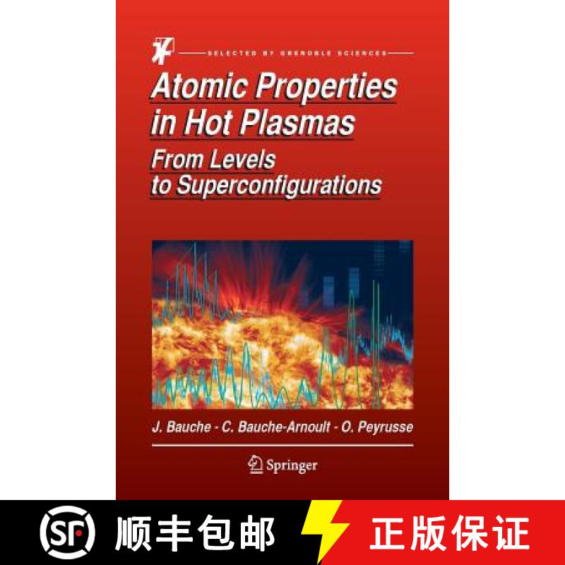 【3-4周达】Atomic Properties in Hot Plasmas : From Levels to Superconfigurations [9783319371689]