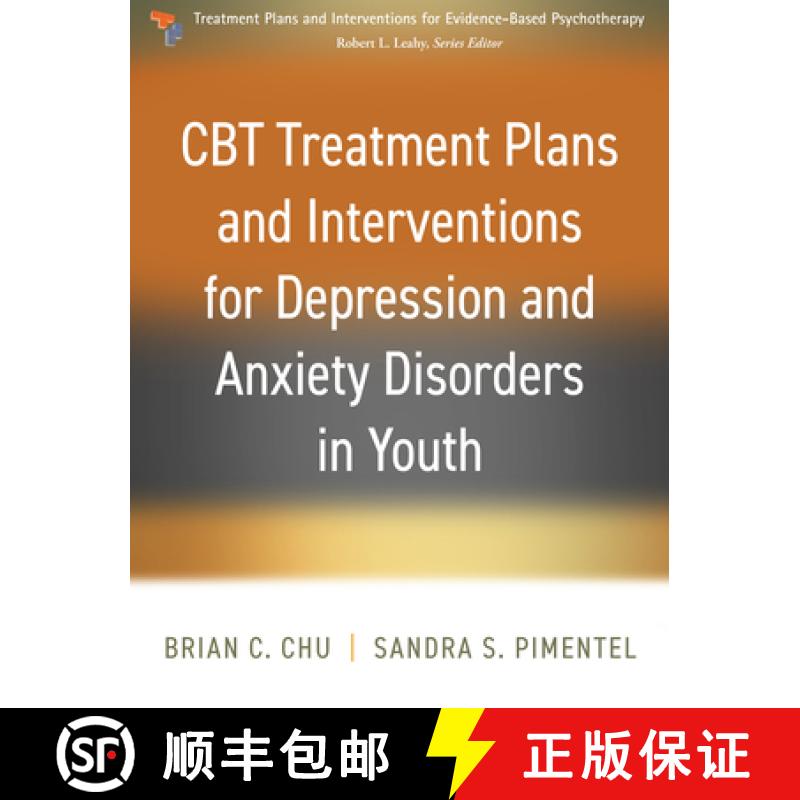 【3-4周达】CBT Treatment Plans and Interventions for Depression and Anxiety Disorders in Youth [9781462551156]