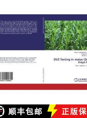 预订 DUS Testing in maize (Zea mays L.) [9786202009294]