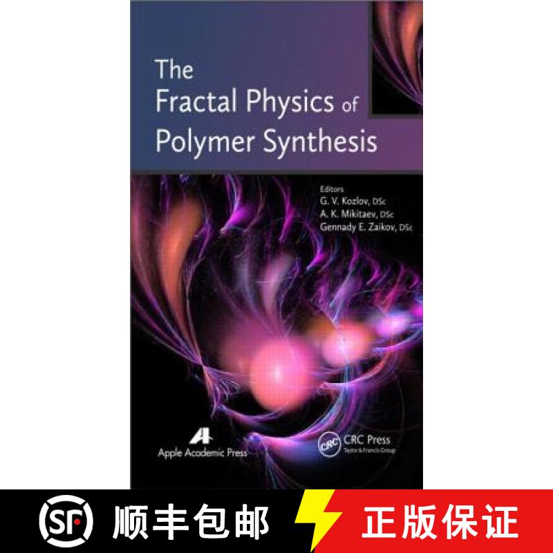 【3-4周达】The Fractal Physics of Polymer Synthesis [9781926895635]