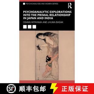 Psychoanalytic 9781032752044 India Relationship 4周达 into Explorations and the Japan Primal