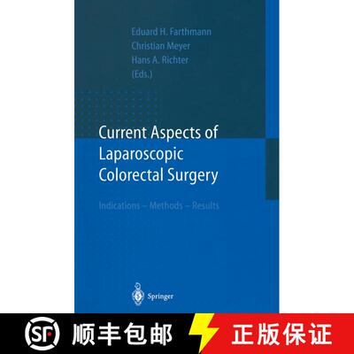 【3-4周达】Current Aspects of Laparoscopic Colorectal Surgery: Indications – Methods – Results [9783642643811]
