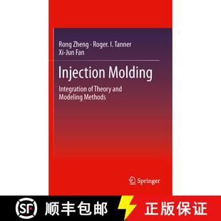 【3-4周达】Injection Molding : Integration of Theory and Modeling Methods [9783642212628]