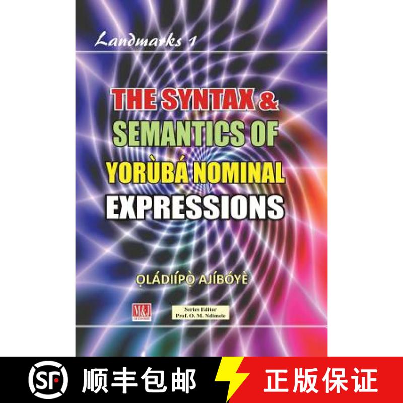 【2-3周达】The Syntax & Semantics of Yorùbá Nominal Expressions [9789785416459]