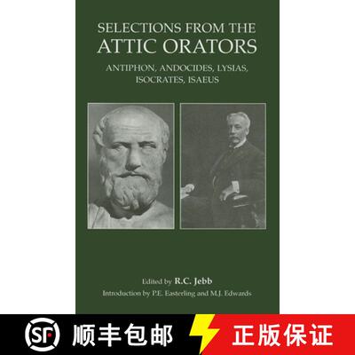 【3-4周达】Selections from the Attic Orators: Antiphon, Andocides, Lysias, Isocrates, Isaeus [9781904675075]