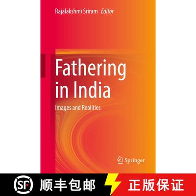 【3-4周达】Fathering in India: Images and Realities [9789811317149]