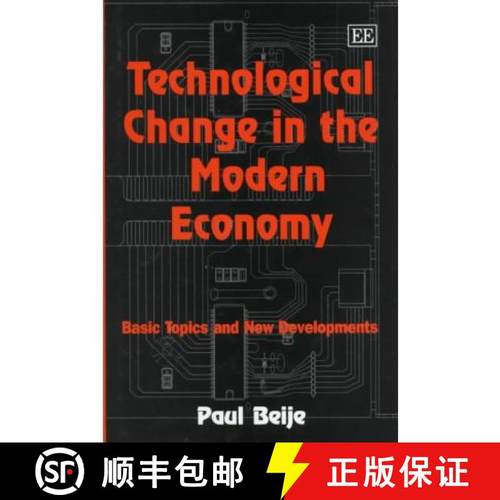 【3-4周达】Technological Change in the Modern Economy: Basic Topics and New Developments: Basic Topic... [9781858983318]