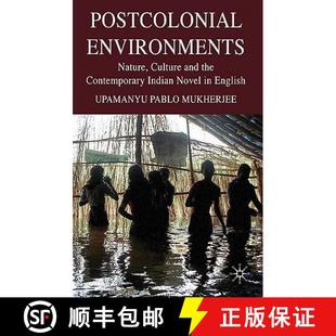 Environments and Postcolonial 9780230219373 Novel Nature 4周达 Contemporary the Culture English Indian