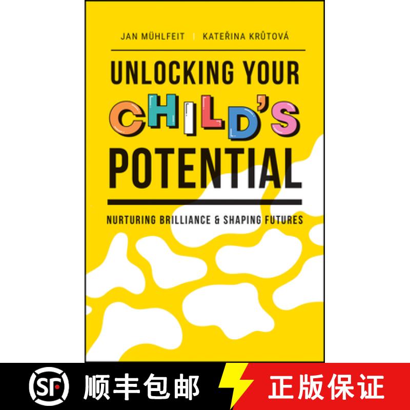 【3-4周达】Unlocking Your Child's Potential: Nurturing Brilliance and Shaping Futures [9781394239788]