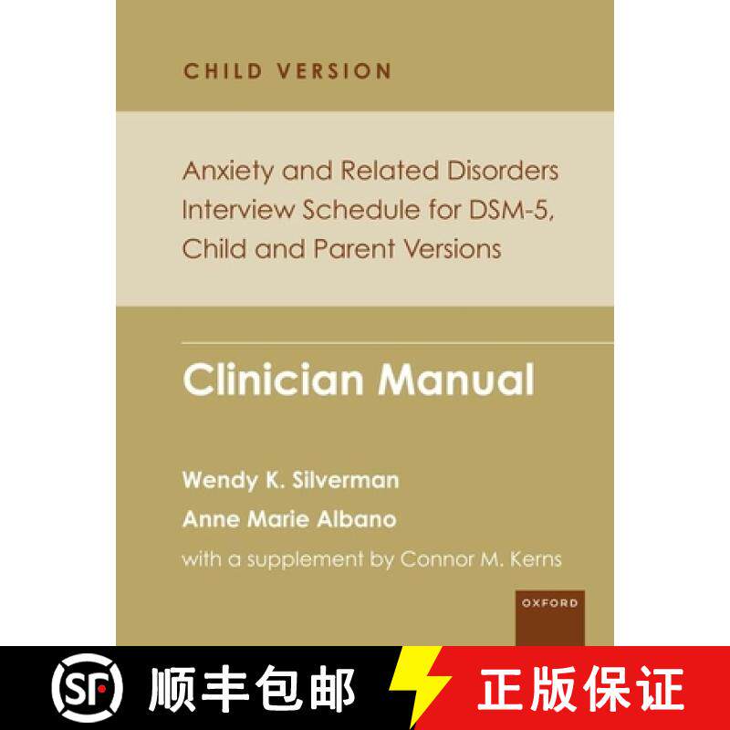 【3-4周达】Anxiety and Related Disorders Interview Schedule for Dsm-5, Child and Parent Version: Clin... [9780199348343]