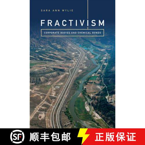 【3-4周达】精装 Fractivism: Corporate Bodies and Chemical Bonds [9780822363828]