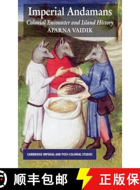 【3-4周达】Imperial Andamans: Colonial Encounter and Island History [9780230576056]