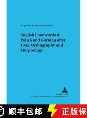 预订 English Loanwords in Polish and German After 1945: Orthography and Morphology [9783631506578]