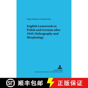 预订 English Loanwords in Polish and German After 1945: Orthography and Morphology [9783631506578]
