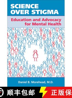 【3-4周达】Science Over Stigma : Education and Advocacy for Mental Health [9781615373079]