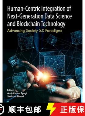 【3-4周达】Human- Centric Integration of Next-Generation Data Science and Blockchain Technology: Adva... [9780443334986]