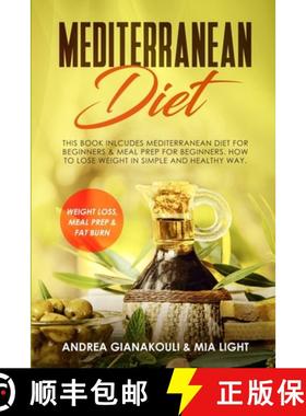 预订 Mediterranean Diet: This Book Inlcudes: Mediterranean Diet for Beginners & Meal Prep for Beginne... [9781922320414]