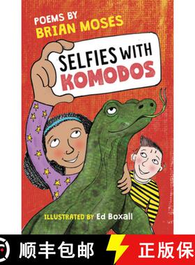 【3-4周达】Selfies with Komodos: Poems by Brian Moses [9781913074098]