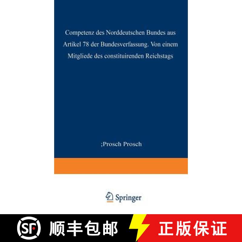 【3-4周达】Die Competenz Des Norddeutschen Bundes Aus Artikel 78 Der Bundesverfassung [9783642519338]