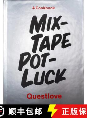 预订 Mixtape Potluck Cookbook: A Dinner Party for Friends, Their Recipes, and the Songs They Inspire [9781419738135]