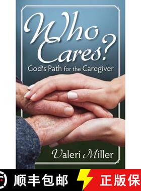 【3-4周达】Who Cares? God's Path for the Caregiver [9780989023917]