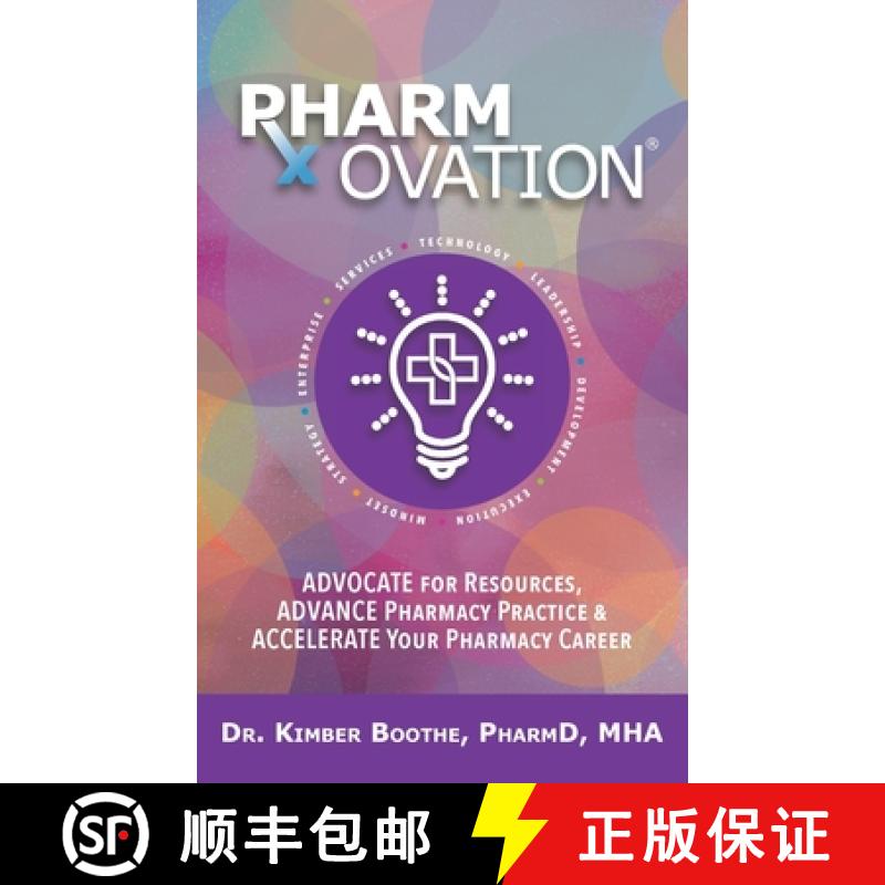【2-3周达】Pharmovation: Advocate for Resources, Advance Pharmacy Practice, & Accelerate Your Pharmac... [9781955342247]