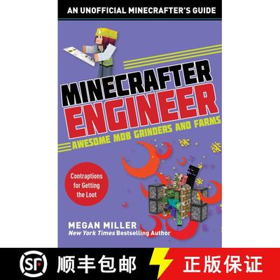 【3-4周达】Minecrafter Engineer: Awesome Mob Grinders and Farms: Contraptions for Getting the Loot [9781510737655]