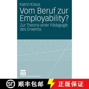 Theorie Zur Einer Erwerbs Vom Des 4周达 9783531148403 Beruf Pädagogik Employability?