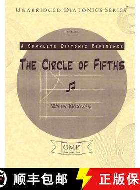 预订 The Circle of Fifths: A Complete Diatonic Reference for Music [9780692911389]