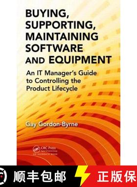 【3-4周达】Buying, Supporting, Maintaining Software and Equipment: An It Manager's Guide to Controlli... [9781482232783]