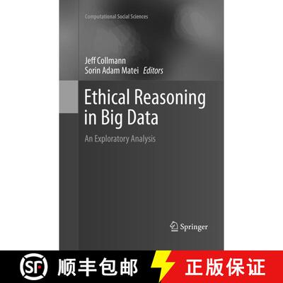 【3-4周达】Ethical Reasoning in Big Data : An Exploratory Analysis (Softcover reprint of the original... [9783319803517]