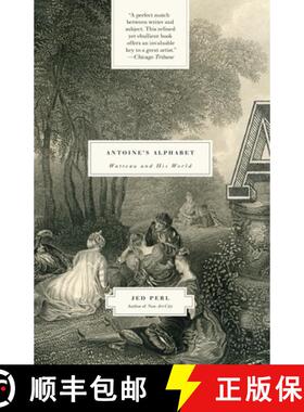 【3-4周达】Antoine's Alphabet: Watteau and His World [9780307385949]
