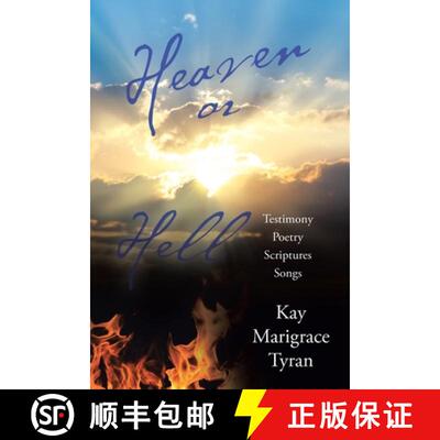 【3-4周达】Heaven or Hell: Testimony Poetry Scriptures Songs [9781973696650]