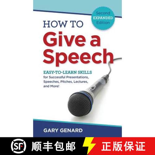 现货 How to Give a Speech: Easy-to-Learn Skills for Successful Presentations, Speeches, Pitches, Lect... [9780979631467]