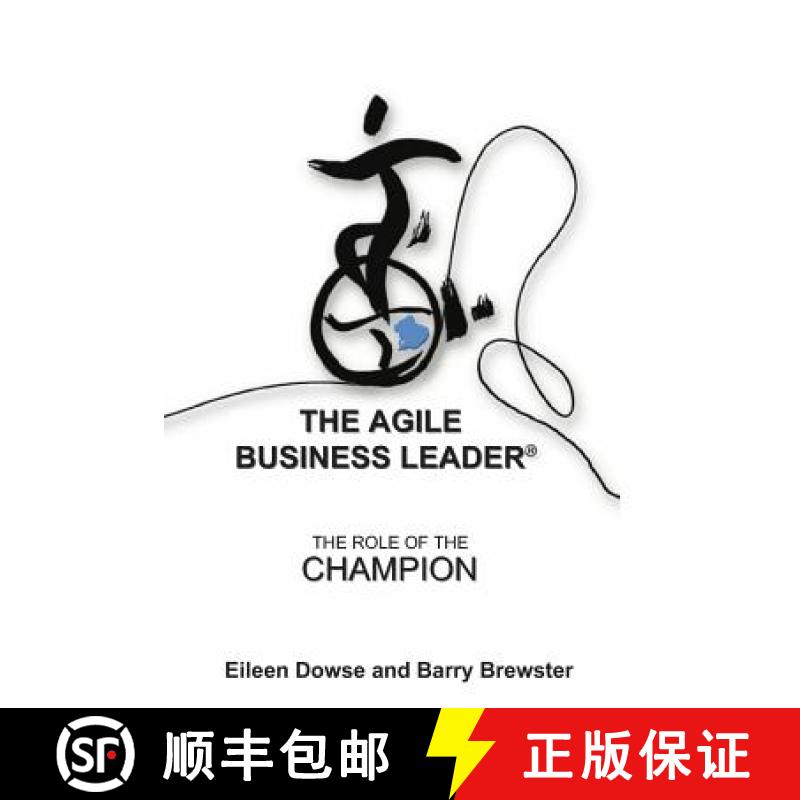 【3-4周达】The Agile Business Leader: The Role Of The Champion [9789881946850]