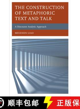 预订 The Construction of Metaphoric Text and Talk : A Discourse Analytic Approach [9781793607270]