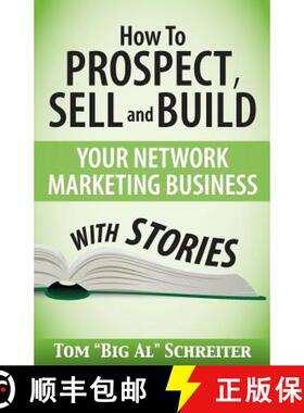 【3-4周达】How To Prospect, Sell and Build Your Network Marketing Business With Stories [9781892366184]