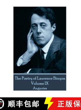 【3-4周达】The Poetry of Laurence Binyon - Volume IX: Auguries [9781787370920]