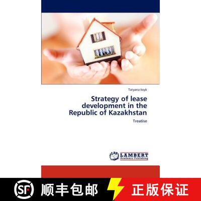 预订 Strategy of lease development in the Republic of Kazakhstan [9783846500477]
