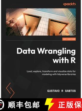 预订 Data Wrangling with R: Load, explore, transform and visualize data for modeling with tidyverse l... [9781803235400]