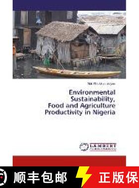预订 Environmental Sustainability, Food and Agriculture Productivity in Nigeria [9786200322838]