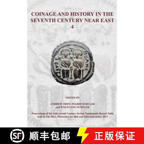 【3-4周达】Coinage and History in the Seventh Century Near East No 4 [9781909492325]