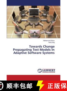预订 Towards Change Propagating Test Models In Adaptive Software Systems [9783659675959]