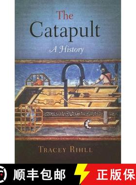 【3-4周达】The Catapult: A History [9781594160356]