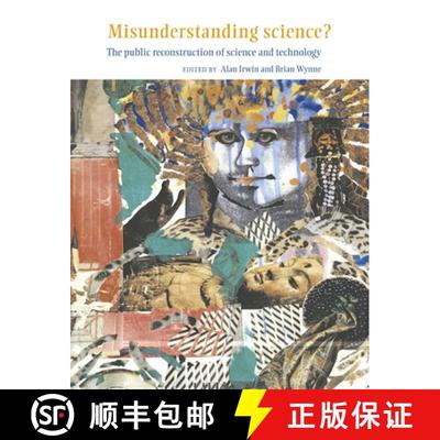 【3-4周达】Misunderstanding Science?: The Public Reconstruction of Science and Technology [9780521525206]