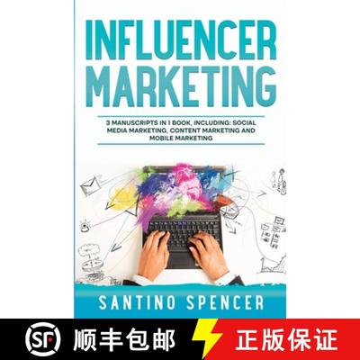 【3-4周达】Influencer Marketing: 3-in-1 Guide to Master Social Media Influencers, Viral Content Marke... [9781088216606]