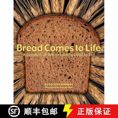 【3-4周达】Bread Comes to Life: A Garden of Wheat and a Loaf to Eat [9781582462738]